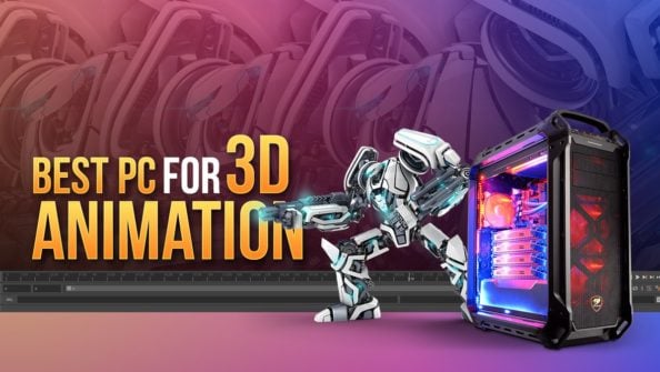 Building the Best PC for 3D Animation [2023 Guide]