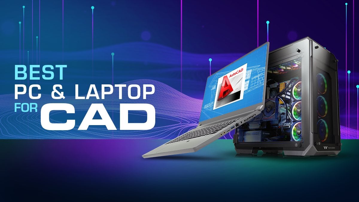 Best Workstation PC / Laptop for CAD, Autocad, Solidworks, Revit