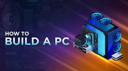 How to Build a PC: Beginner’s Guide (Choose your Parts & Assemble)