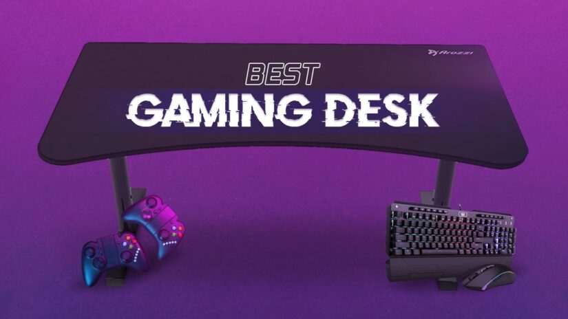 Best Gaming Desks for your needs [2022 Guide]