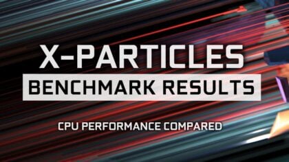 Insydium X-Particles Benchmark Results & CPU Performance compared