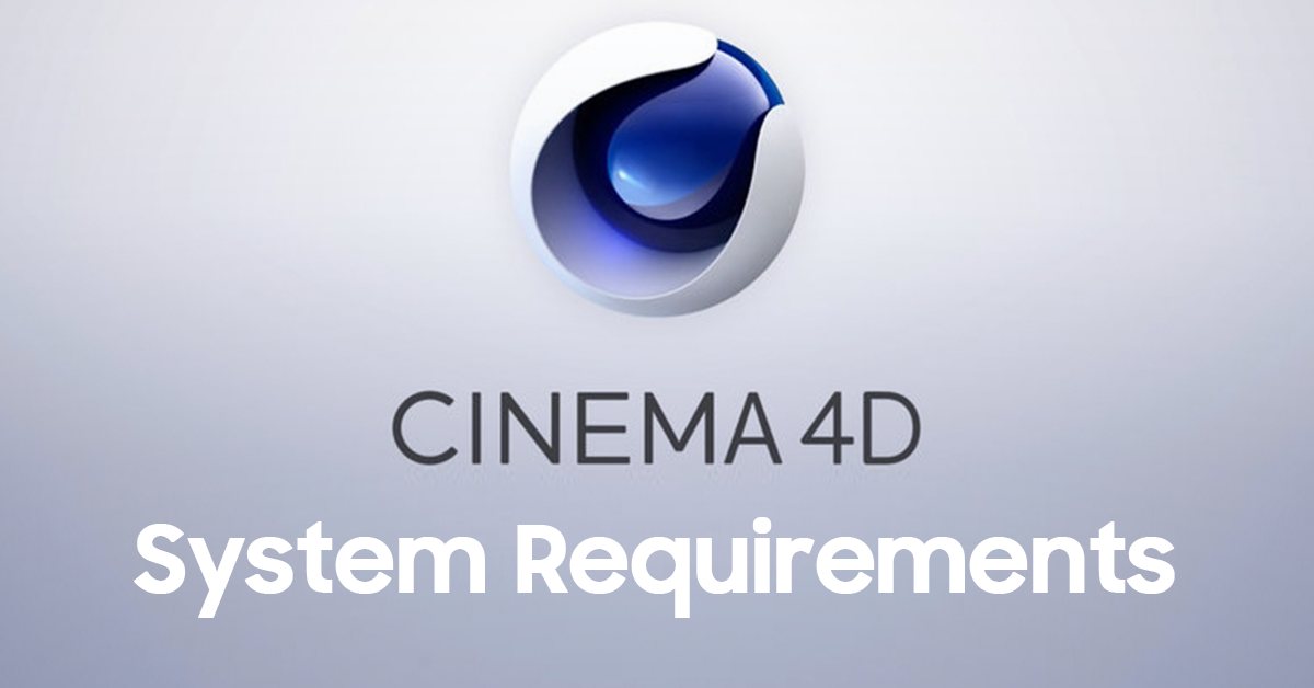 requirements cinema 4d