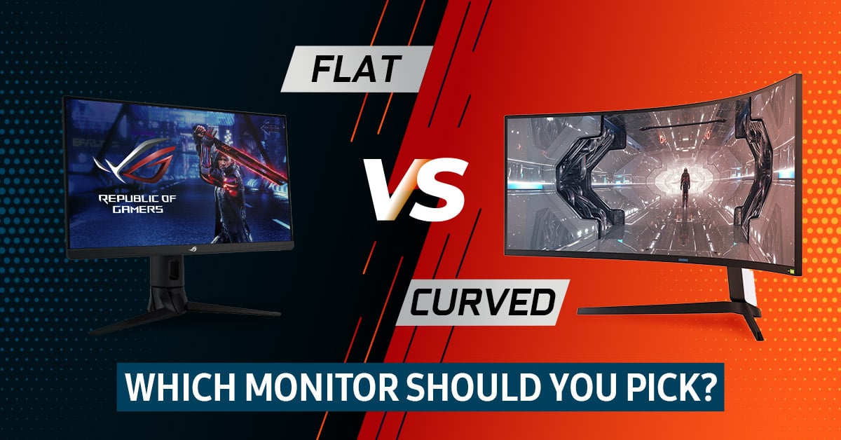Curved Vs Flat Monitors Which Should You Pick