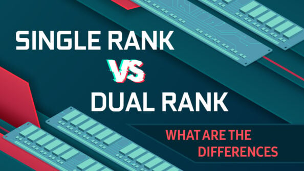 Single Rank vs Dual Rank RAM: Differences & Performance Impact