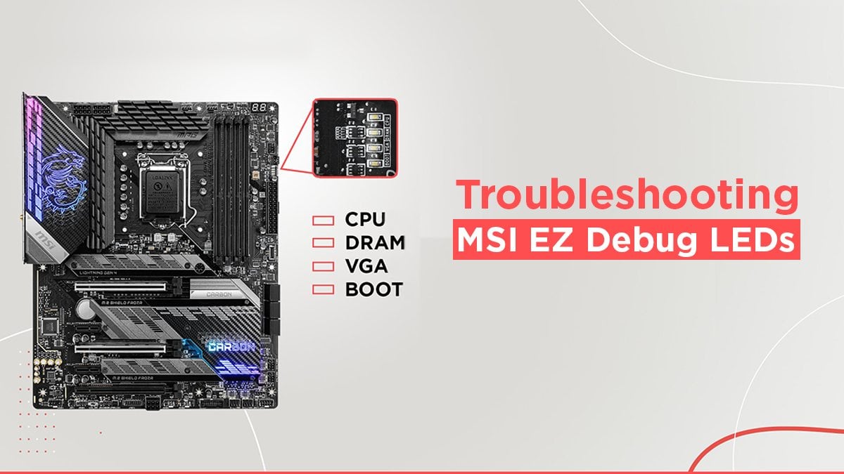 Troubleshooting MSI EZ Debug LEDs Everything You need to know
