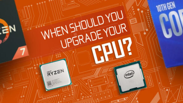 When Should You Upgrade Your CPU?