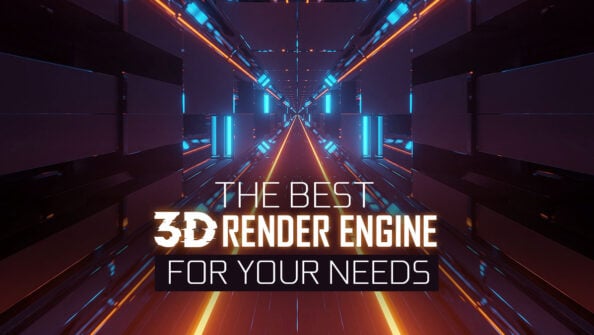 What’s the Best 3D Render Engine (GPU & CPU) for your Needs?