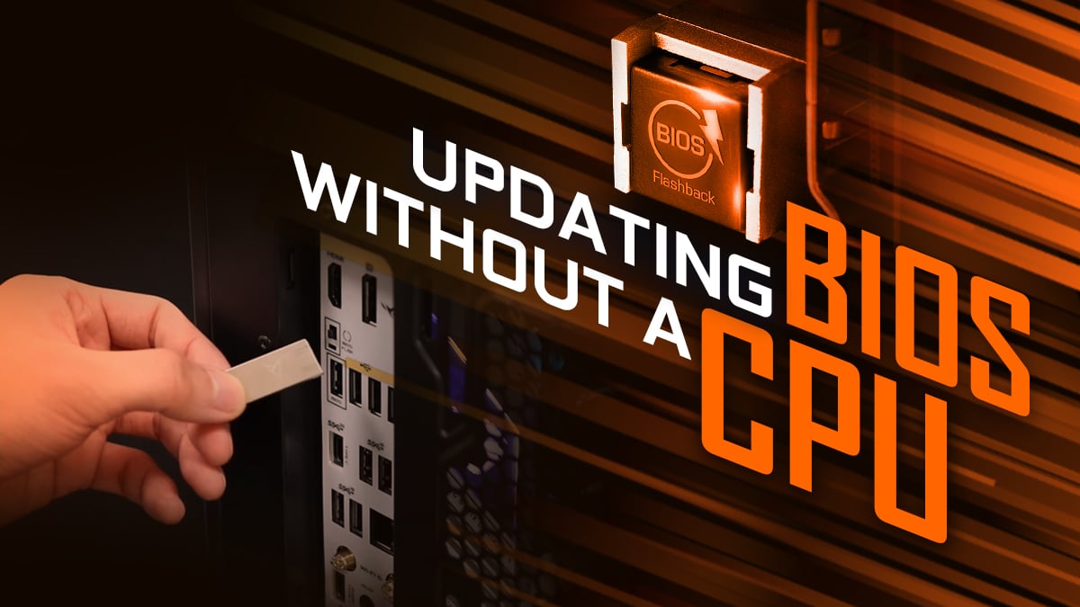 How to update your BIOS without a CPU