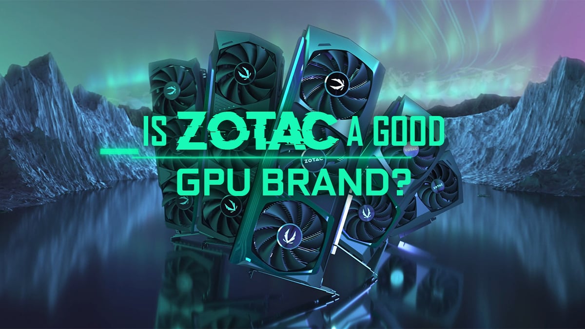 Är Zotac ett bra GPU -varumärke?