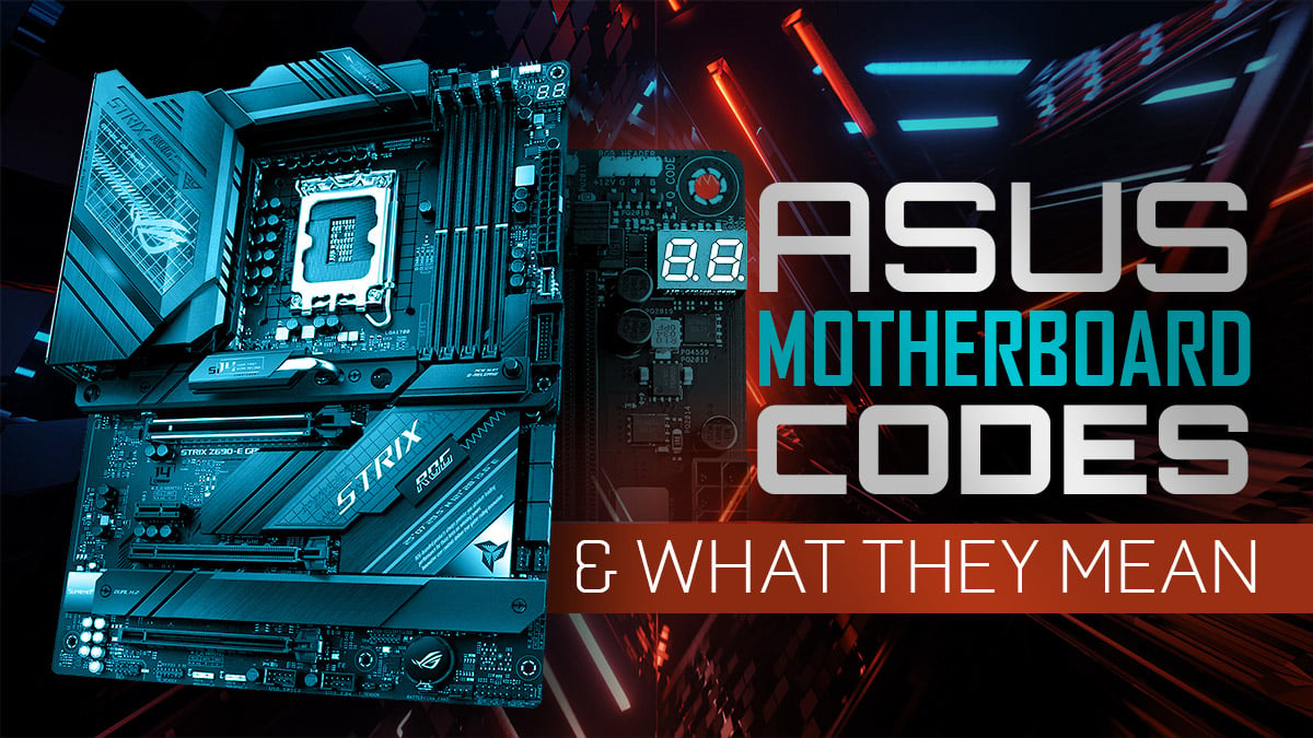 bestille Mastery løg Troubleshooting ASUS Motherboard Error Q-Codes — Everything you need to know