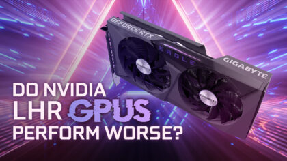 Do Nvidia’s LHR “Lite Hash Rate” GPUs Perform Worse?