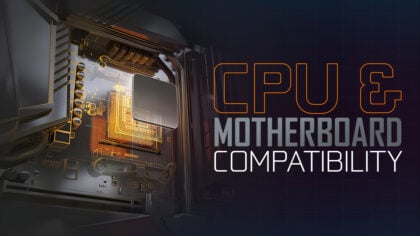 How To Find Out Which CPU is compatible With Your Motherboard