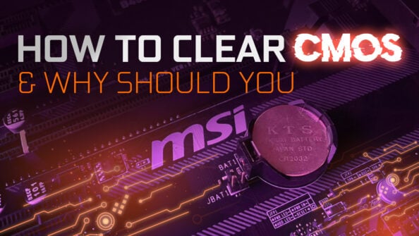 How To Clear CMOS On Your Motherboard?