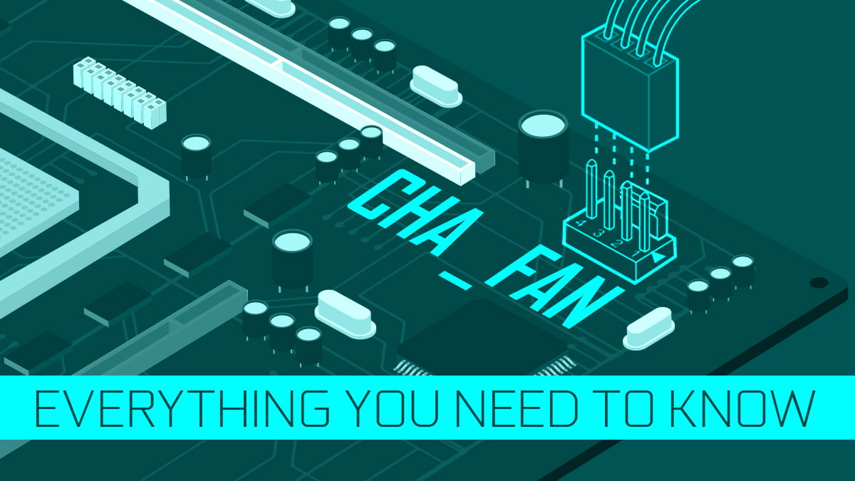 CHA_FAN On Motherboard - to Know