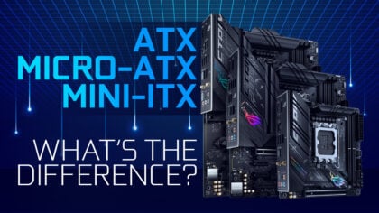 ATX vs Micro-ATX vs Mini-ITX: What’s the Difference?