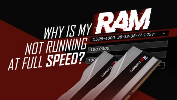 Why Is My RAM Not Running at Full Speed? [5 Reasons and How To Fix]