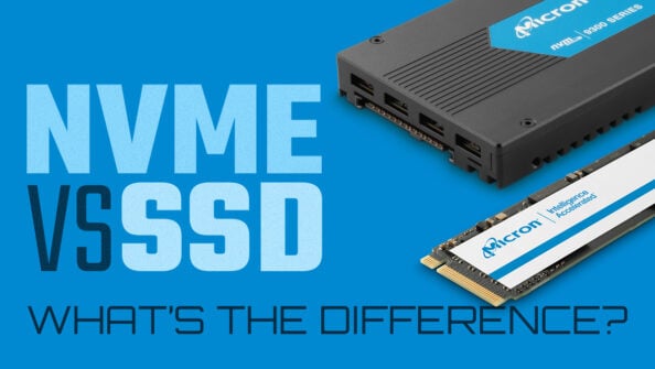 NVMe vs SSD – What’s The Difference?