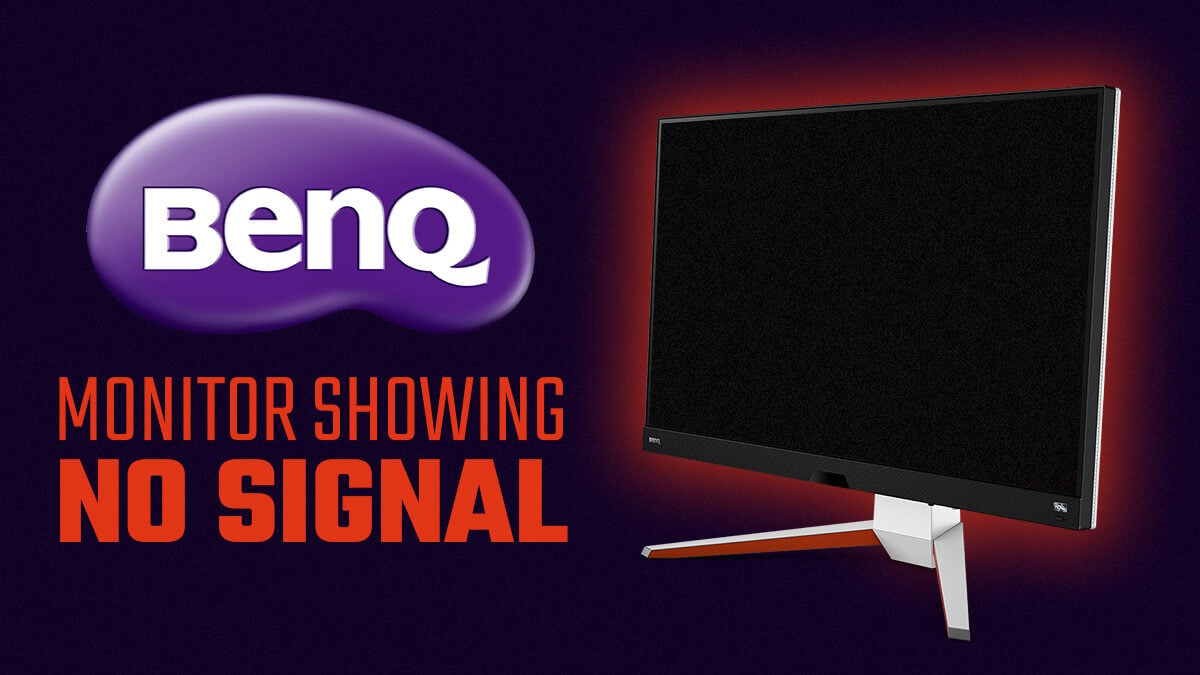 Donation kryds Muligt No Signal" On BenQ Monitor [How To Fix]