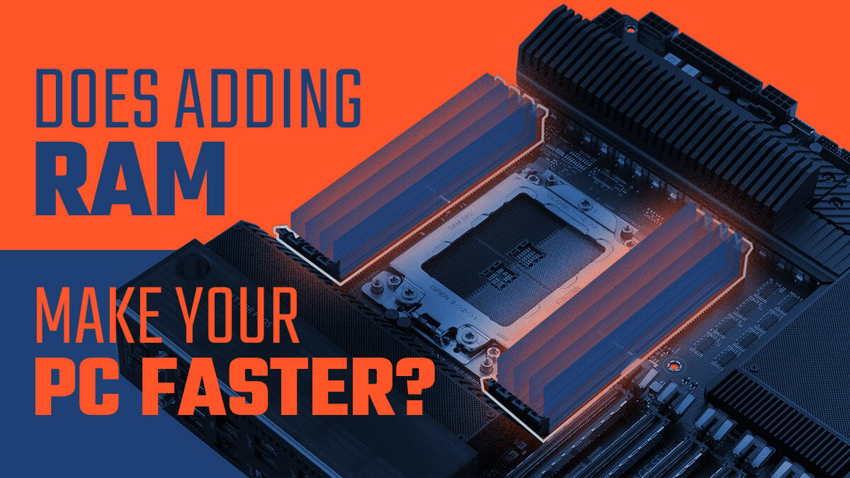 Fanático Plausible Traer Does Adding More RAM Make Your PC Faster?