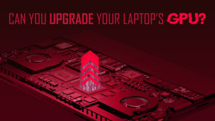 Can You Upgrade Your Laptop’s Graphics Card?