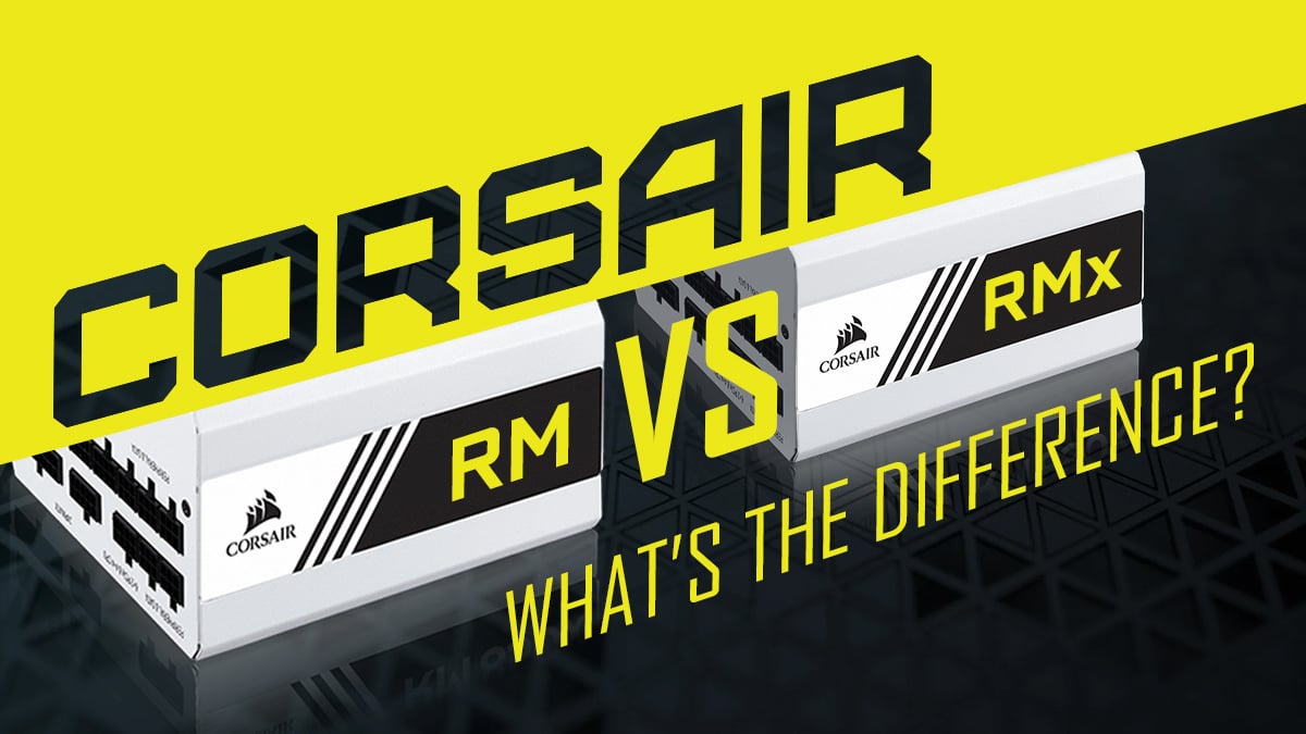 Corsair RM vs RMx PSU’s [Differences And The Better Pick]