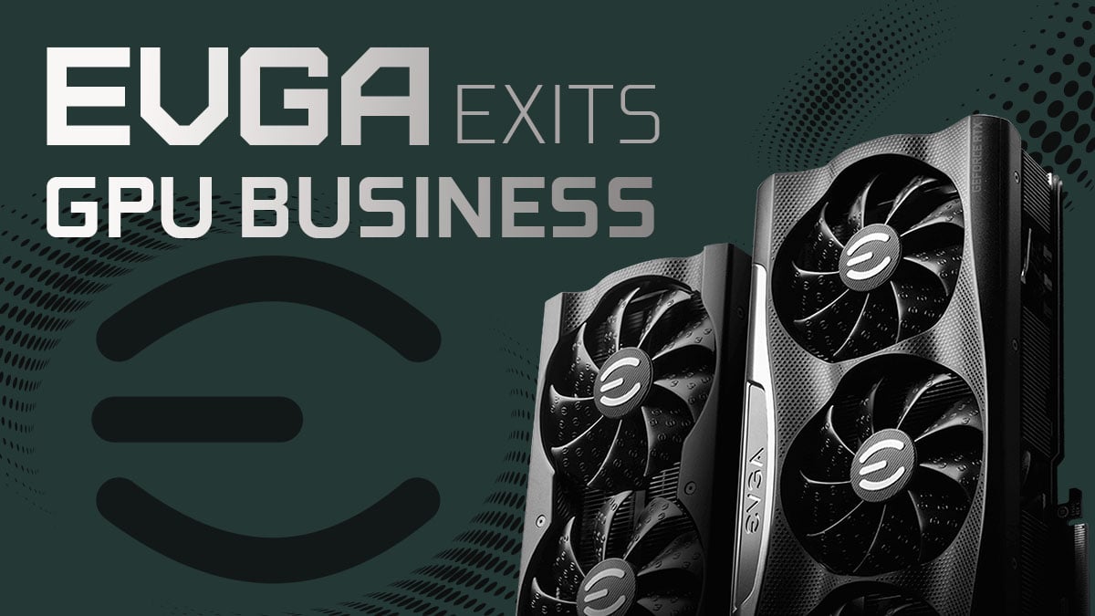 BREAKING NEWS! - EVGA will no longer do business with NVIDIA 