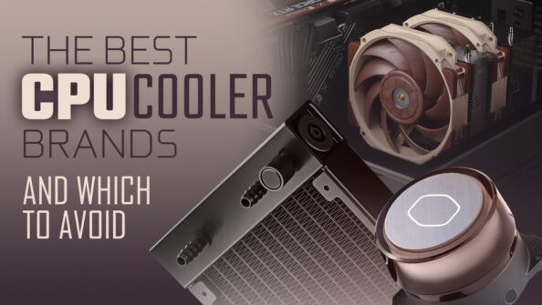 The Best CPU Cooler Brands [And what to beware of]