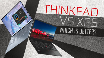 ThinkPad vs. XPS Laptops — A Clear Winner?