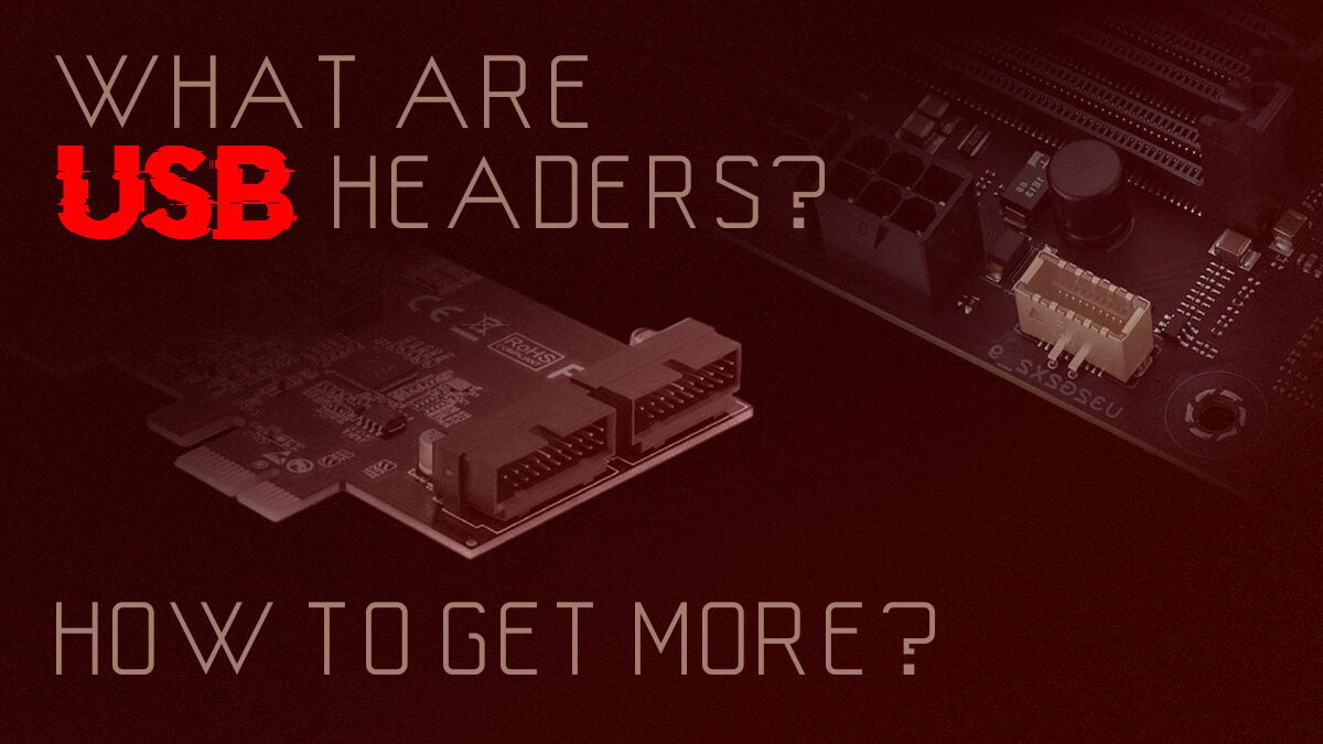 What Are USB Headers & How Do You Get More?