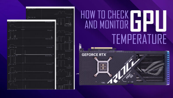 How To Check and Monitor GPU Temperature