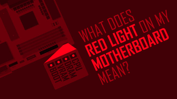 What Does The Red Light On My Motherboard Mean? [& How to fix]