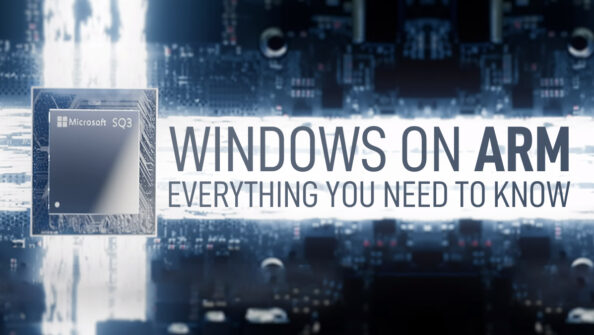 Windows on ARM — Everything You Need to Know