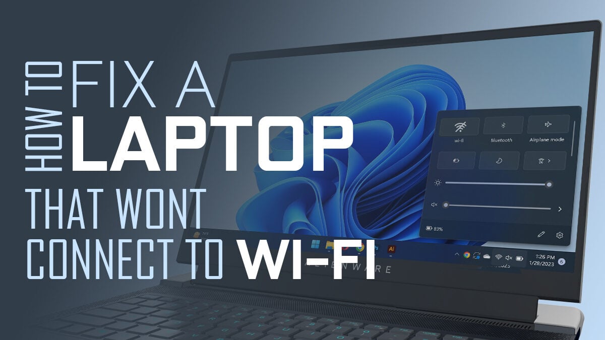 How to Fix a Laptop that Won’t Connect to WiFi [2024 Guide]