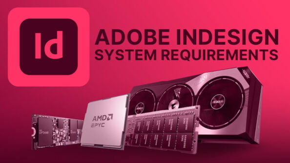 Adobe InDesign System Requirements & PC Recommendations