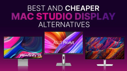 Best (And Cheaper) Mac Studio Display Alternatives [2024 update]