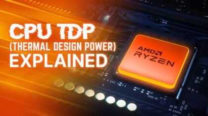 CPU TDP (Thermal Design Power) Explained