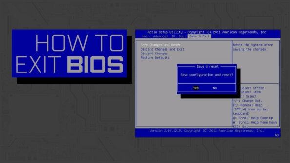 How to Exit your BIOS [Get out of any BIOS to resume Boot]