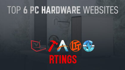 Top 6 Expert PC Hardware Sites That You Can Trust [2024 Update]