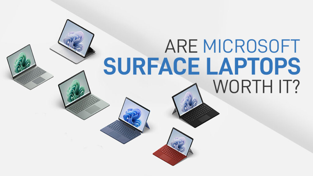 Is Microsoft Surface Laptop Worth It