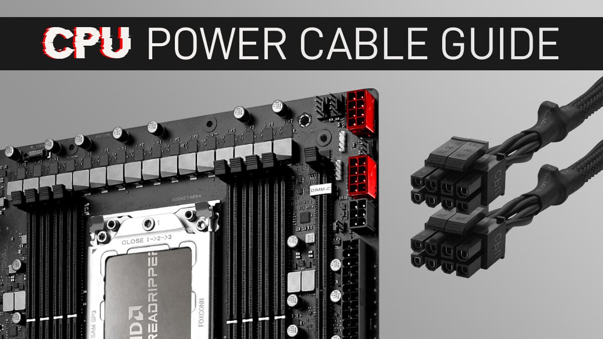 CPU Power Cable Guide – Everything you need to know [2023 Update]