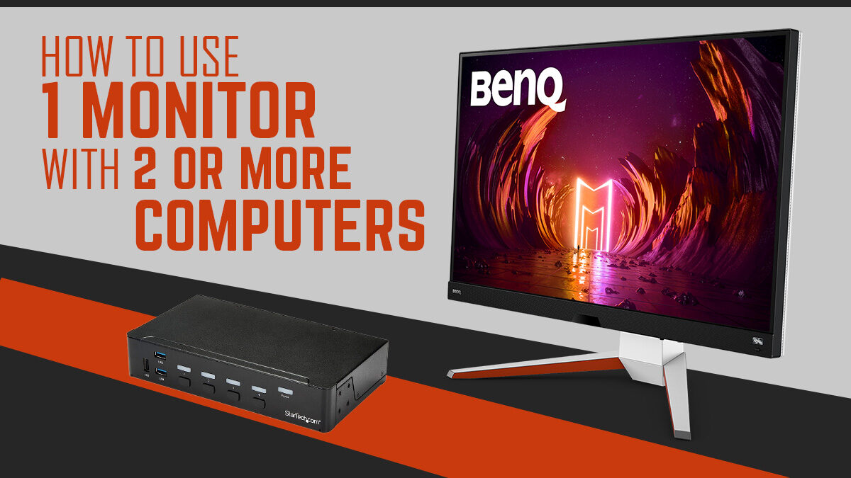 How To Use One Monitor With Two or More Computers
