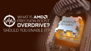 What is PBO (Precision Boost Overdrive) and Should You Enable It?