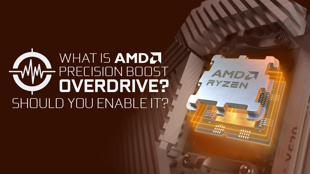 What is PBO Precision Boost Overdrive and Should You Enable It