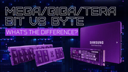 Mega/Giga/Tera Bit vs Byte: What’s The Difference?