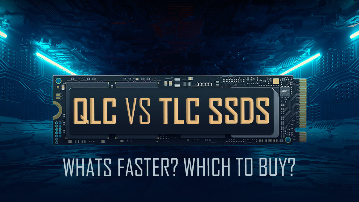 QLC vs TLC SSDs: What’s Faster and What Should You Buy?