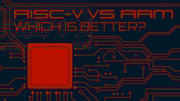 RISC-V vs ARM: An Introduction and Which Is “Better”?