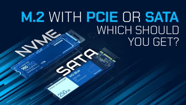 M.2 SSD With PCIe or SATA? Which Should You Get?