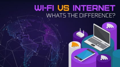 Wi-Fi vs Internet: What’s The Difference? [Beginner’s Guide]