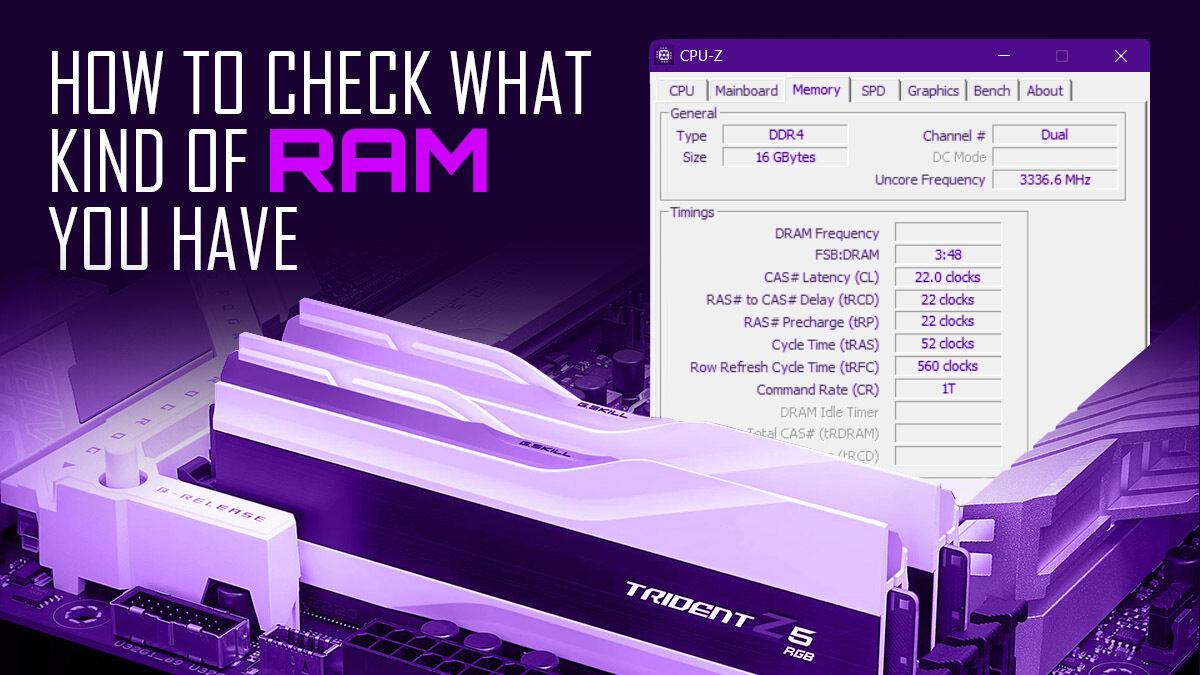 How To Check What Kind of RAM (Memory) You Have