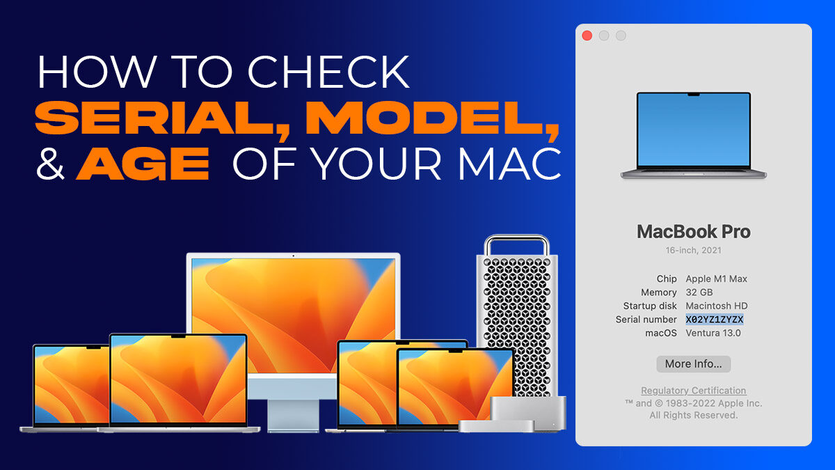 How to Check the Serial, Model, and Age of Your Mac Device or MacBook